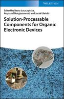 Nanostructured Materials for Organic Electronics: Solution-Processable Components for Organic Electronic Devices 352734442X Book Cover