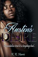 Austin's Desire 1492839027 Book Cover