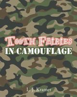 Tooth Fairies in Camouflage 1633382486 Book Cover