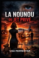 La nounou du jet privé: Thriller psychologique (French Edition) B0GGH6BR4V Book Cover