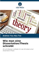 Wie man eine Dissertation/Thesis schreibt (German Edition) 6208365937 Book Cover