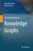 An Introduction to Knowledge Graphs 3031452550 Book Cover