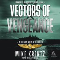 Vectors of Vengeance: A Military Women's Fiction B0DRBXQLS2 Book Cover