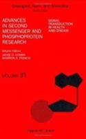 Advances in Second Messenger and Phosphoprotein Research: Signal Transduction in Health and Disease (Advances in Second Messenger and Phosphoprotein Research) 0397516851 Book Cover