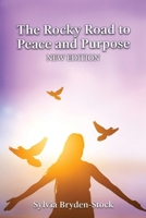 The Rocky Road to Peace and Purpose 1957208937 Book Cover