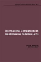 International Comparisons in Implementing Pollution Laws 9401719292 Book Cover