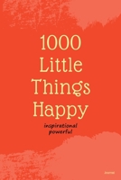 1000 little things happy Journal: inspirational and powerful Writing Journal Lined, Diary, Notebook: Notebook / Journal Gift /... Friends/: 1000+ Little Things Happy Successful People Do Differently i 1655790609 Book Cover
