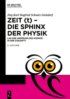 Zeit (t) – Die Sphinx der Physik: Lag der Ursprung des Kosmos in der Zukunft? (Issn) 3110789272 Book Cover
