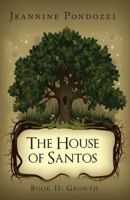 The House of Santos Book II: Growth 1631853058 Book Cover
