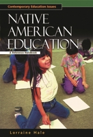 Native American Education: A Reference Handbook 1576073637 Book Cover