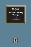 History of Macon County, Georgia 0893087769 Book Cover