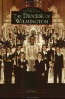 The Diocese of Wilmington 0738513652 Book Cover