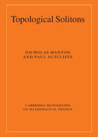 Topological Solitons 0521040965 Book Cover
