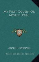 My First Cousin Or Myself 0548567433 Book Cover