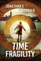 Time Fragility 1530740762 Book Cover