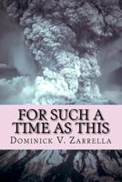 For Such a Time as This 1535480343 Book Cover