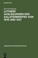 Luthers Auslegungen Des Galaterbriefes Von 1519 Und 1531 3110012340 Book Cover