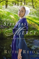 Steadfast Mercy 0718082494 Book Cover