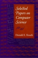 Selected Papers on Computer Science (Center for the Study of Language and Information - Lecture Notes) 1881526917 Book Cover