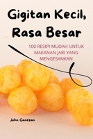 Gigitan Kecil, Rasa Besar (Malay Edition) 1836872402 Book Cover