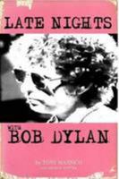 Late Nights With Bob Dylan 0557015456 Book Cover