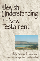 A Jewish Understanding of the New Testament 1594730482 Book Cover