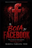 IL BOIA DI FACEBOOK (Italian Edition) B0GZK1HR3C Book Cover