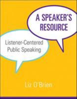 A Speaker's Resource: Listener-Centered Public Speaking 0073534196 Book Cover