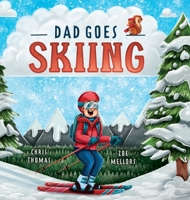 Dad Goes Skiing B0DV4M5GDF Book Cover