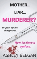 Mother... Liar... Murderer? B09M7B1FQT Book Cover