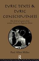 Lyric Texts and Lyric Consciousness 0415105196 Book Cover