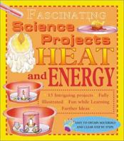 Calor y energiÂ­a (Proyectos Fascinantes) 0761322825 Book Cover