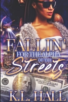 Fallin' For the Alpha of the Streets 1734457767 Book Cover