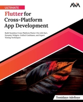 Ultimate Flutter for Cross-Platform App Development 8196994702 Book Cover