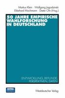 50 Jahre Empirische Wahlforschung in Deutschland 353113518X Book Cover