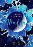 Malia - Magie erwacht: Band 1 3749456186 Book Cover