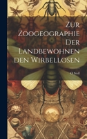 Zur Zoogeographie Der Landbewohnenden Wirbellosen 1022604694 Book Cover