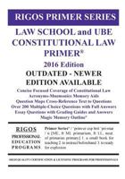 Rigos Primer Series Law School and Ube Constitutional Law Primer: 2016 Edition [Outdated Version] 1516843290 Book Cover