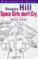Space Girls Don't Cry 074973244X Book Cover