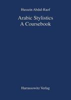 Arabic Stylistics. A Coursebook. 3447044357 Book Cover