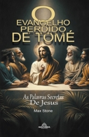 O Evangelho Perdido De Tomé B0CVSLNXYN Book Cover