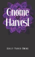 Gnome Harvest 1470185164 Book Cover
