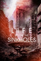 Life Below The Sinkholes B0BQDQ32FP Book Cover