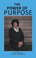 The Power of Purpose 1640276041 Book Cover