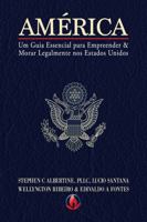 América: Um guia essencial para empreender & morar legalmente nos Estados Unidos null Book Cover