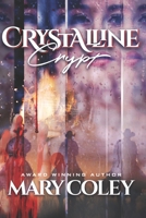 Crystalline Crypt 1708958886 Book Cover