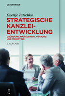 Strategische Kanzleientwicklung: Gr�ndung, Management, F�hrung Und Marketing 3110726955 Book Cover