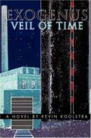 Exogenus: Veil of Time 059545559X Book Cover