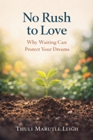 No Rush to Love 1997482827 Book Cover