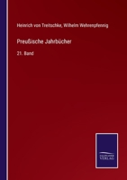 Preußische Jahrbücher: 21. Band 3375049986 Book Cover